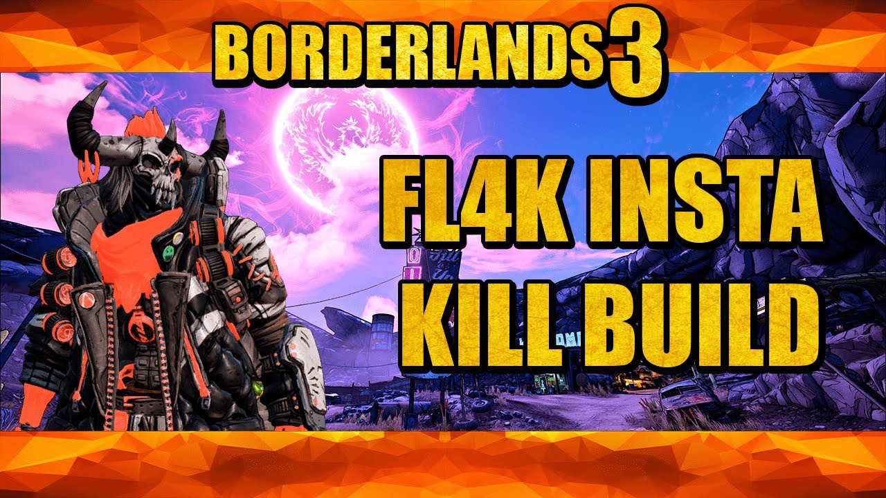 Borderlands 3| FL4K Insta Kill Build!