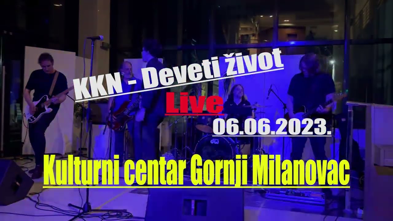 KKN - Deveti život - Live u Gornjem Milanovcu