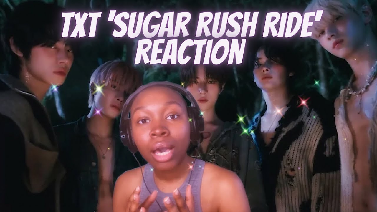WHAT ARE THEY TALKING ABOUT!??! | TXT (투모로우바이투게더) 'Sugar Rush Ride' Official MV REACTION