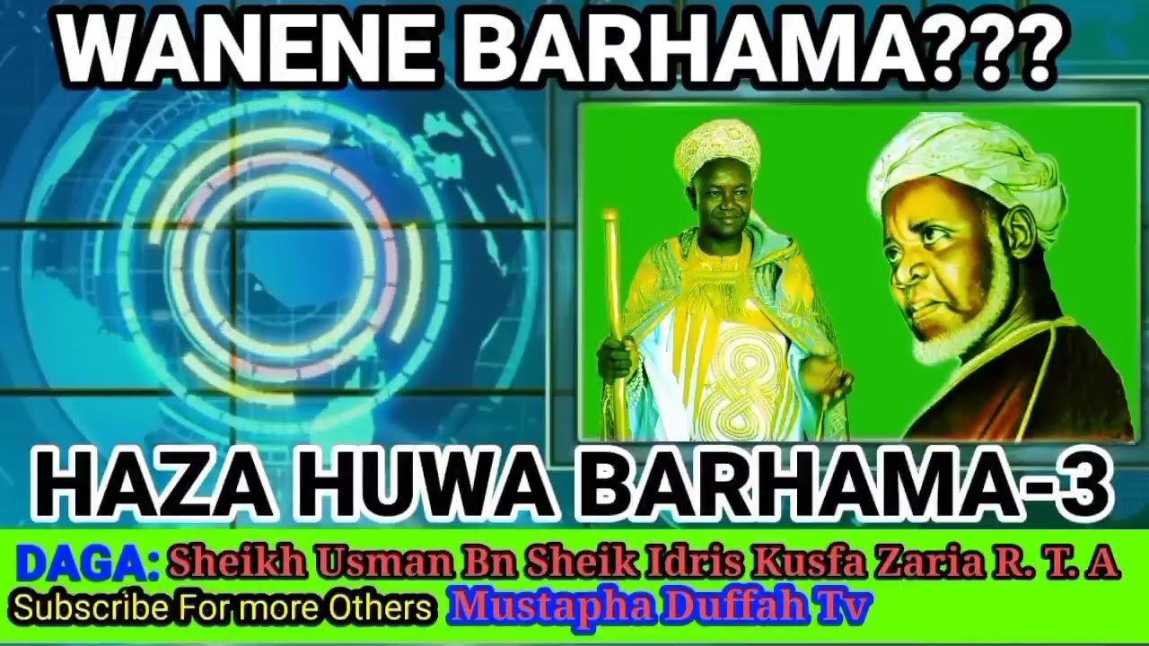 03_WANENE BARHAMA? HAZA BARHAMA 3 DAGA MAULANA SHEIK USMAN BN SHEIK IDRIS KUSFA ZARIA R T A
