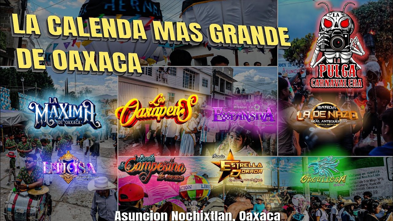 La Calenda Más Grande de Oaxaca |Asunción Nochixtlan