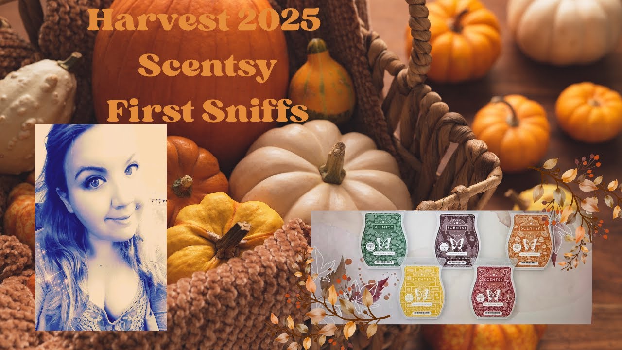 Scentsy Harvest 2025 Collections: First Sniff/Impressions