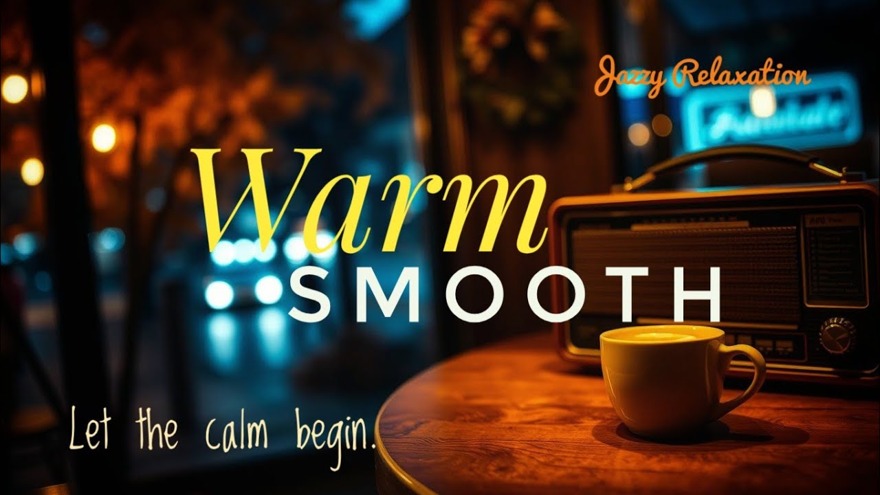 Warm Smooth Jazz Lounge 🌆 Calm Music for Quiet Evenings