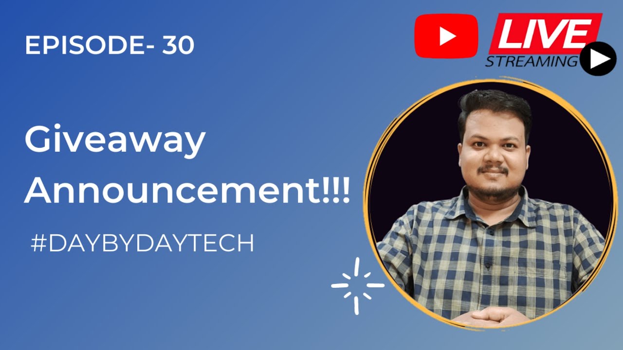 Live Giveaway Announcement  || EP-30 || #DAYbyDAYTech