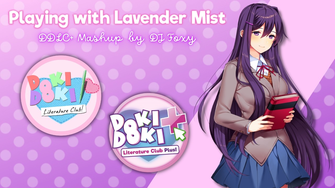 Playing with Lavender Mist | (Doki Doki Mix)