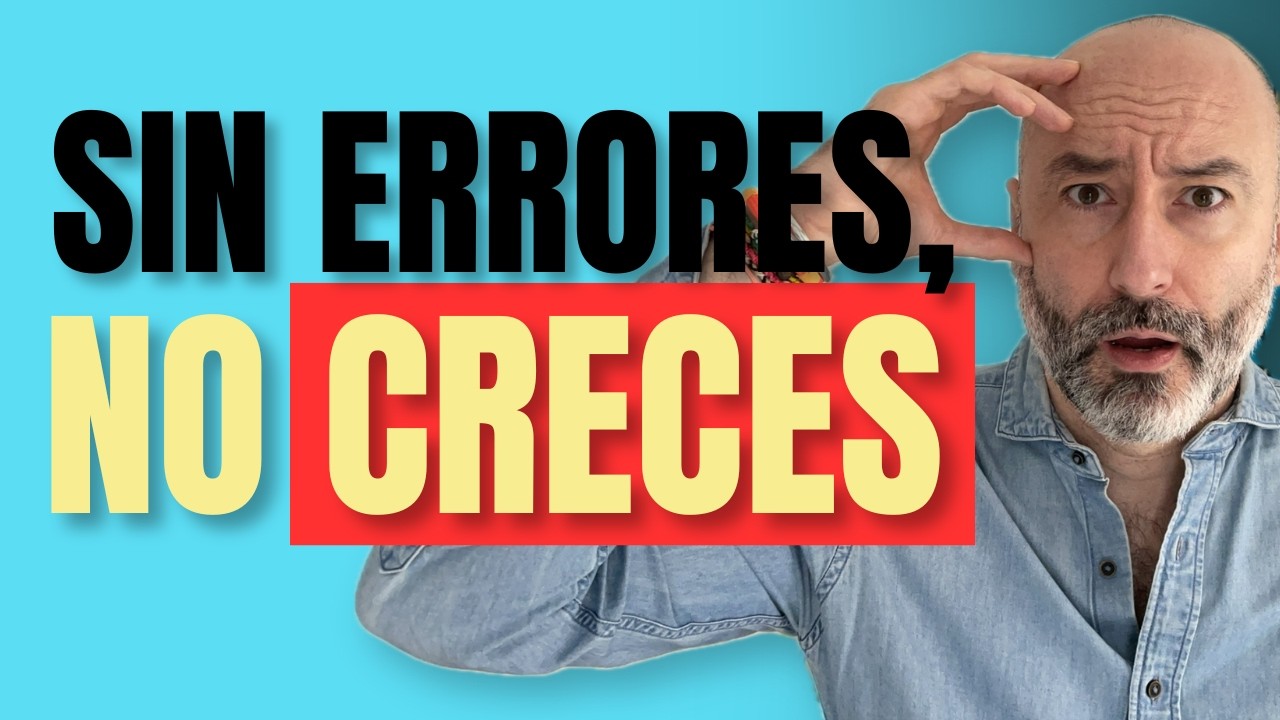 Por qué necesitas cometer errores para crecer (y cómo gestionarlos con tristeza auténtica)