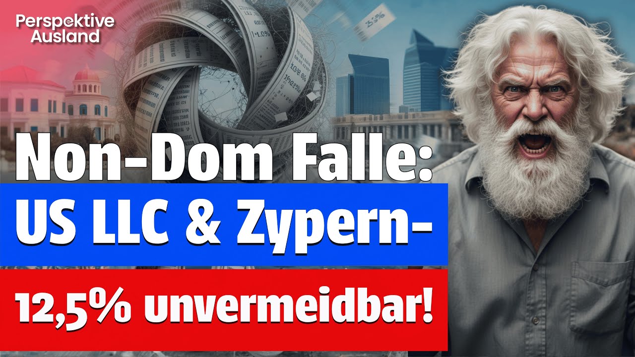 US LLC & Zypern Non-Dom: Steuerparadies-Traum geplatzt! Die bittere Wahrheit