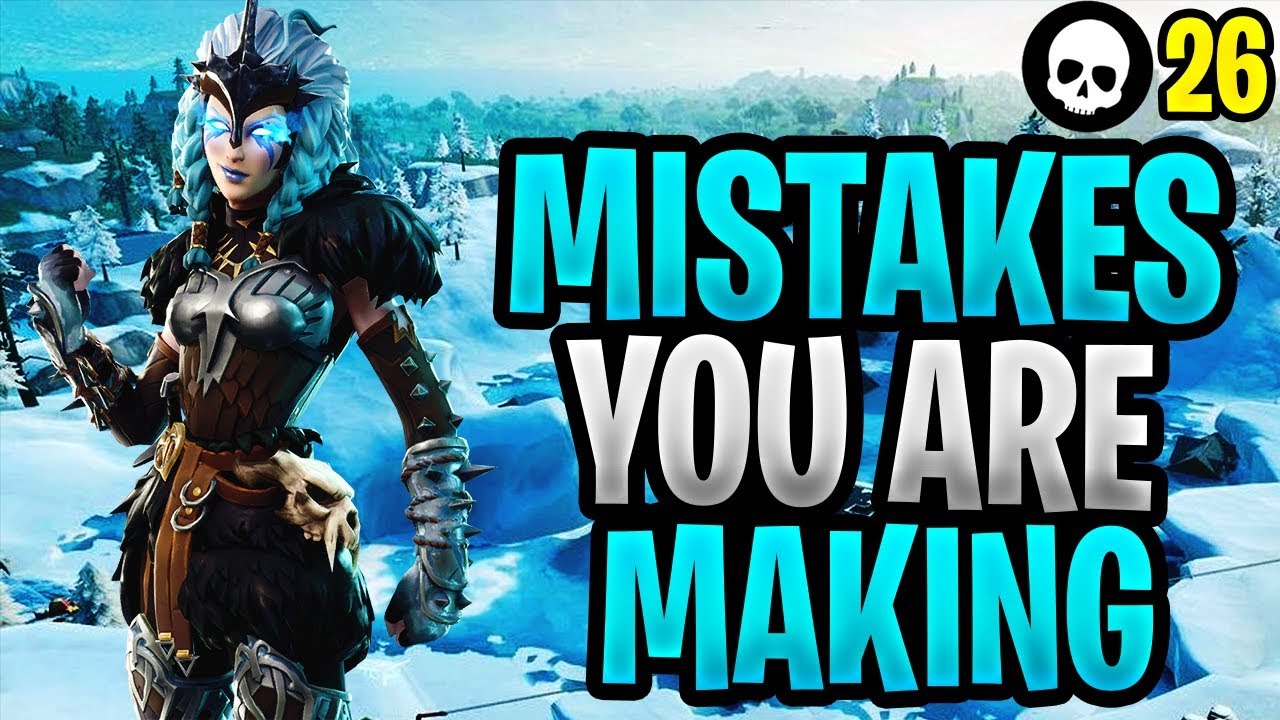 Mistakes That You're Probably Making In Fortnite! (Fortnite How To Get Better)