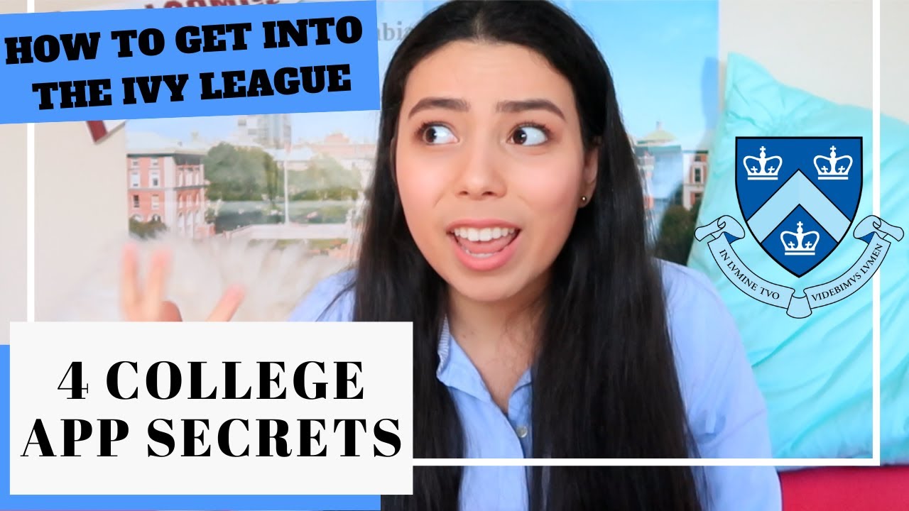 4 COMMON APP & COLLEGE ESSAY SECRETS: how I got into Columbia University