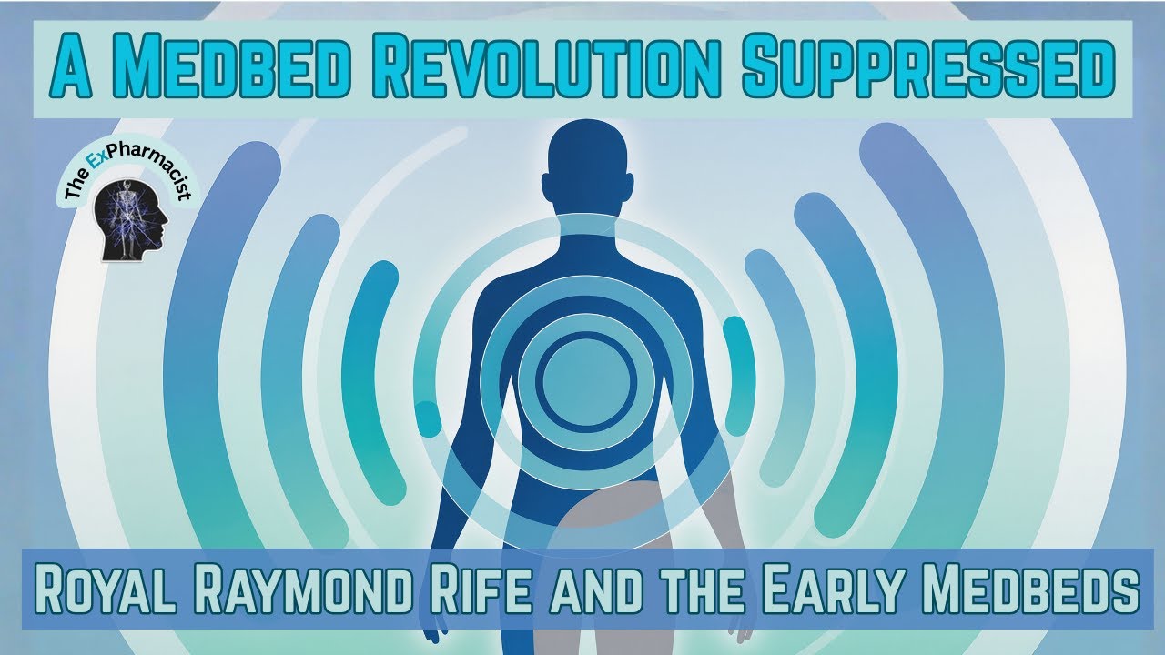Medbed Origins with Royal Raymond Rife &mdash; The Breakthrough That Was Shut Down