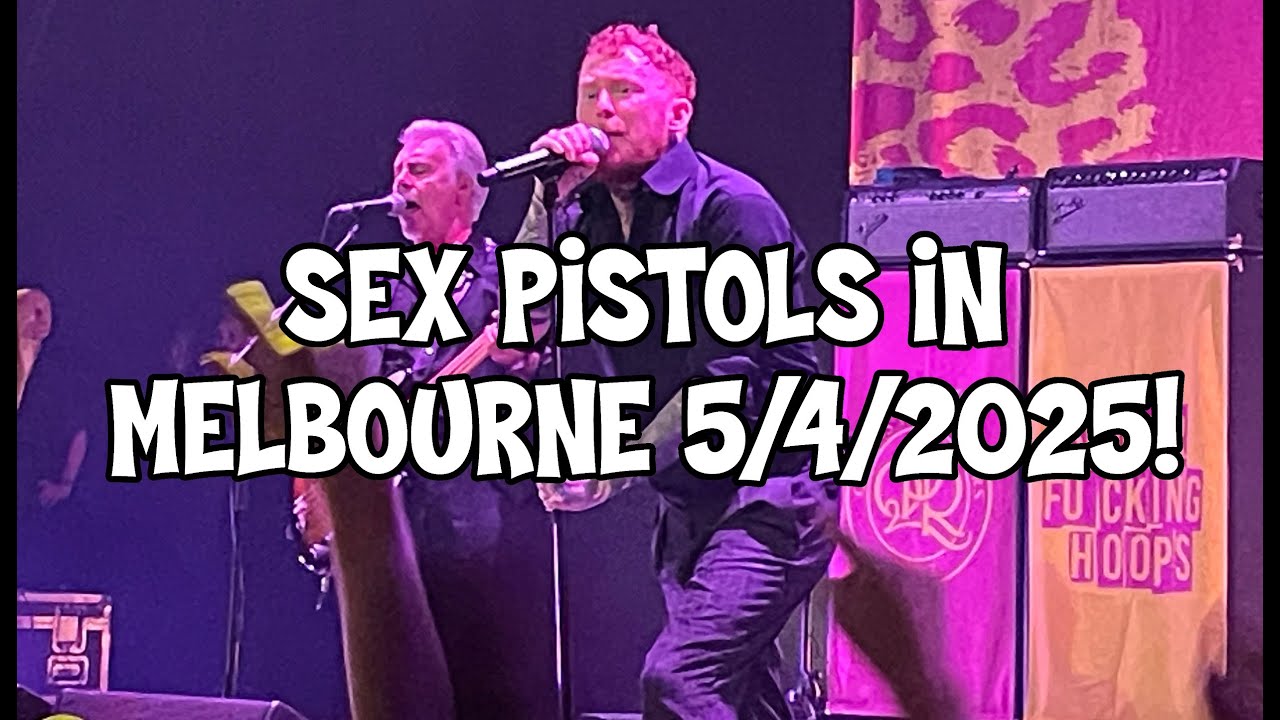 SEX PISTOLS IN MELBOURNE 5/4/2025 #SexPistols #FrankCarter #Melbourne #FestivalHall #PunkRock #NMTB