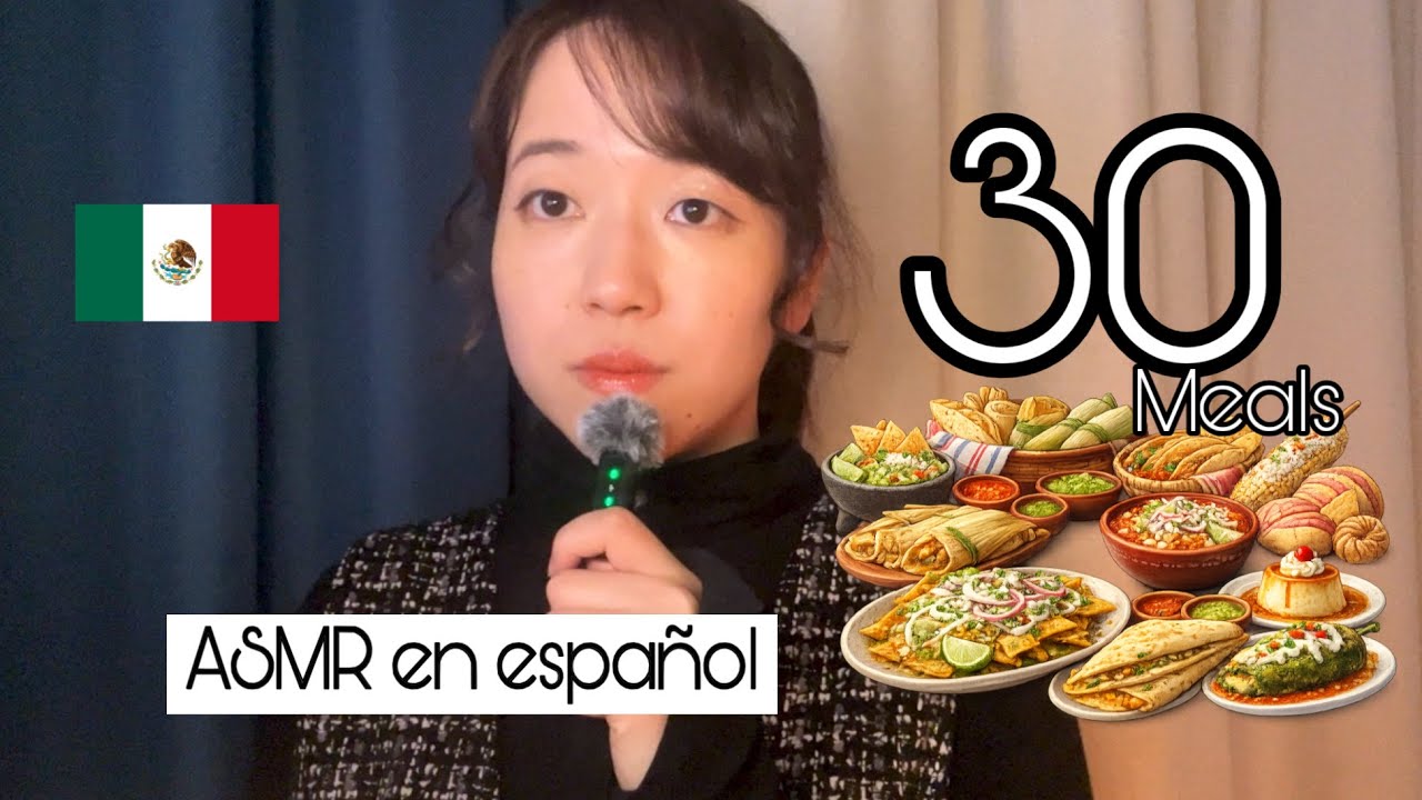 ASMR Japanese girl whispers 30 Mexican foods 🌮💤 (ASMR en Español)