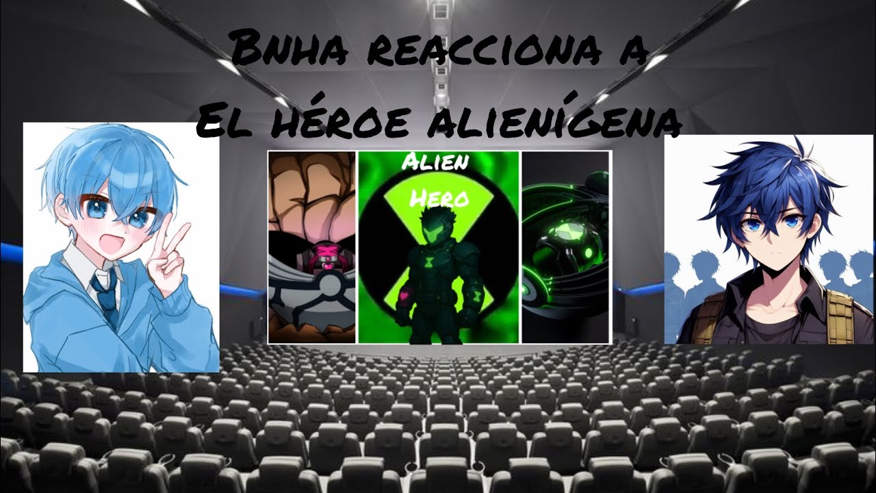 Bnha reacciona al héroe alienígena. Prólogo parte 1