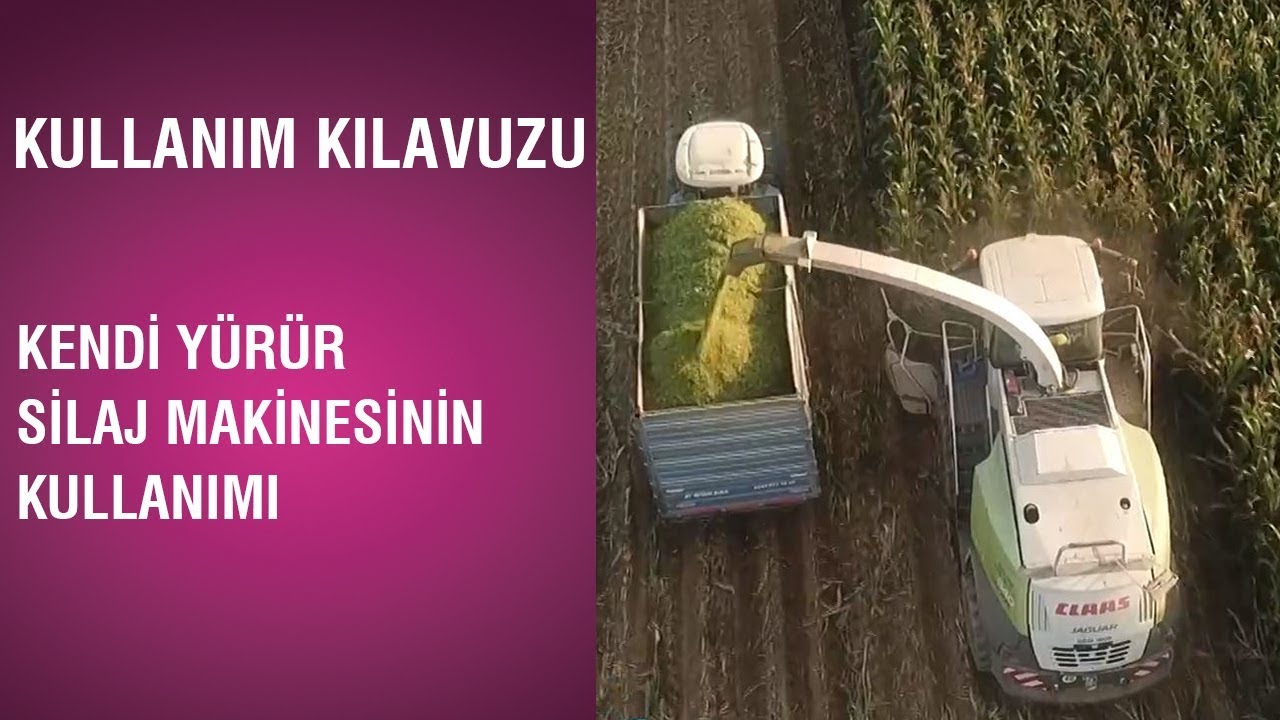 Kullanım Kılavuzu - Kendi Yürür Silaj Makinesinin Kullanımı