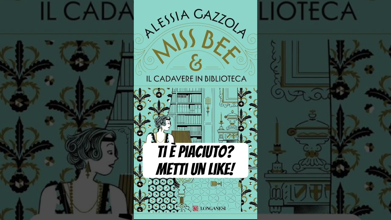 Miss Bee e il cadavere in biblioteca di Alessia Gazzola