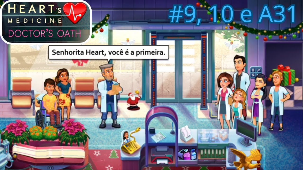 O teste...- fase 9 e 10, A31- Heart's Medicine: Doctor's Oath.