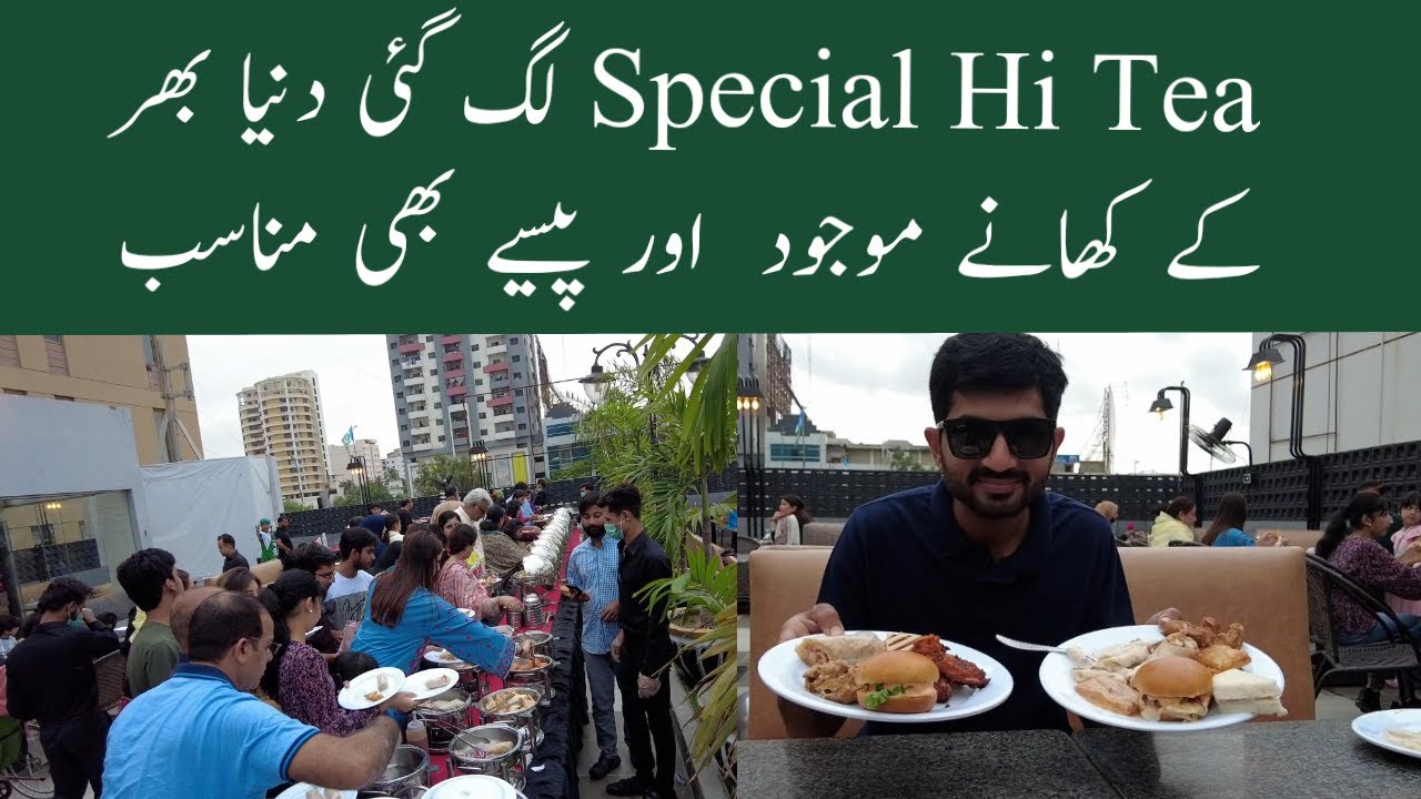 Special Hi Tea Lag Gayi | Hi Tea In Buffet Karachi | Buffet Restaurant Karachi