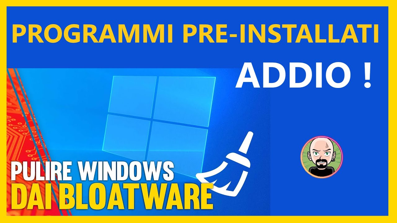 ❤️ Come eliminare i BLOATWARE da Windows 10/11 💡 APP Pre-Installate ADDIO !