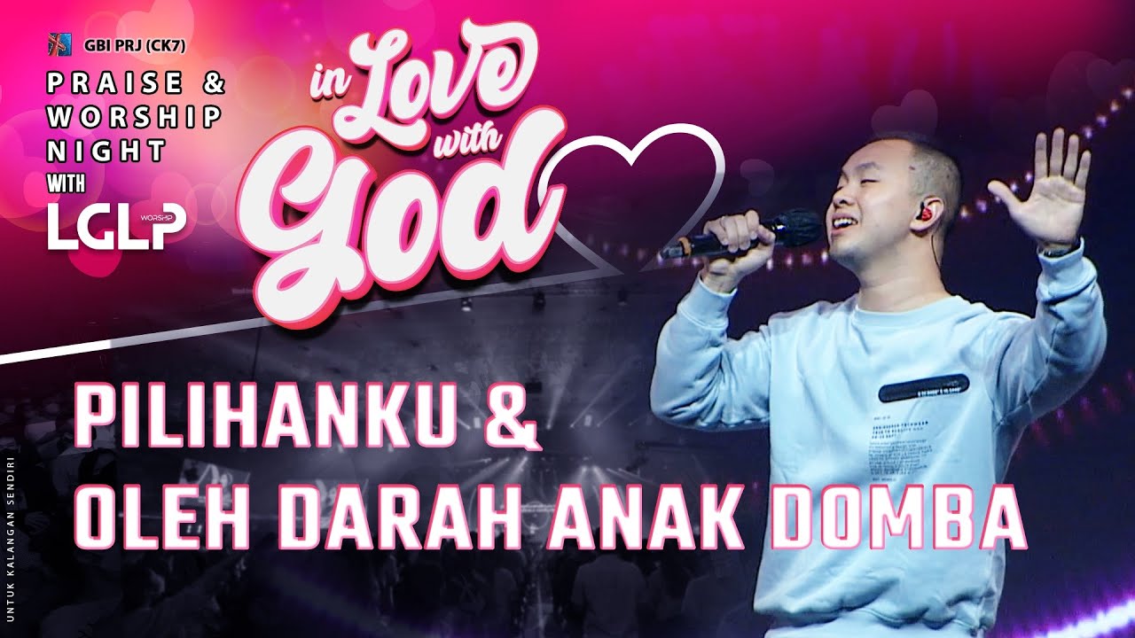 Pilihanku medley Oleh Darah Anak Domba by LGLP Worship