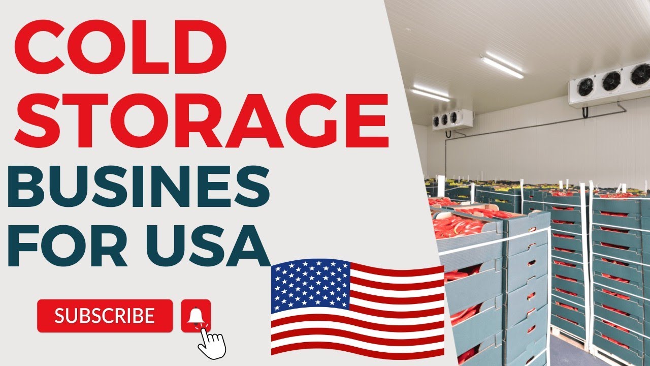 Cold Storage, Cold Storage Unit, Cold Storage Business Feasibility In USA, Cold Storage Mini Unit