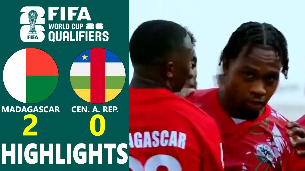 Madagascar vs Central African Republic Highlights 🔥 CAF World Cup 2026 Qualifiers Group I