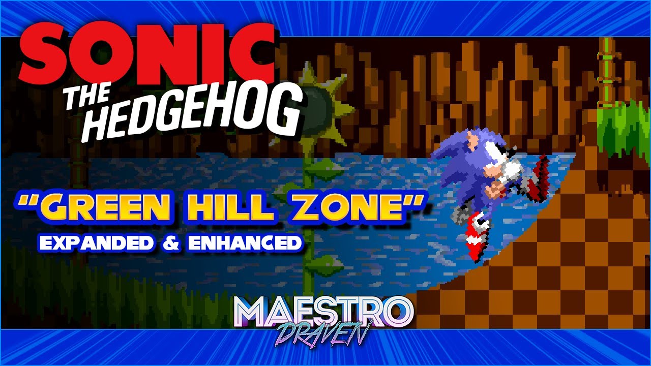 Green Hill Zone (Expanded & Enhanced) • SONIC THE HEDGEHOG