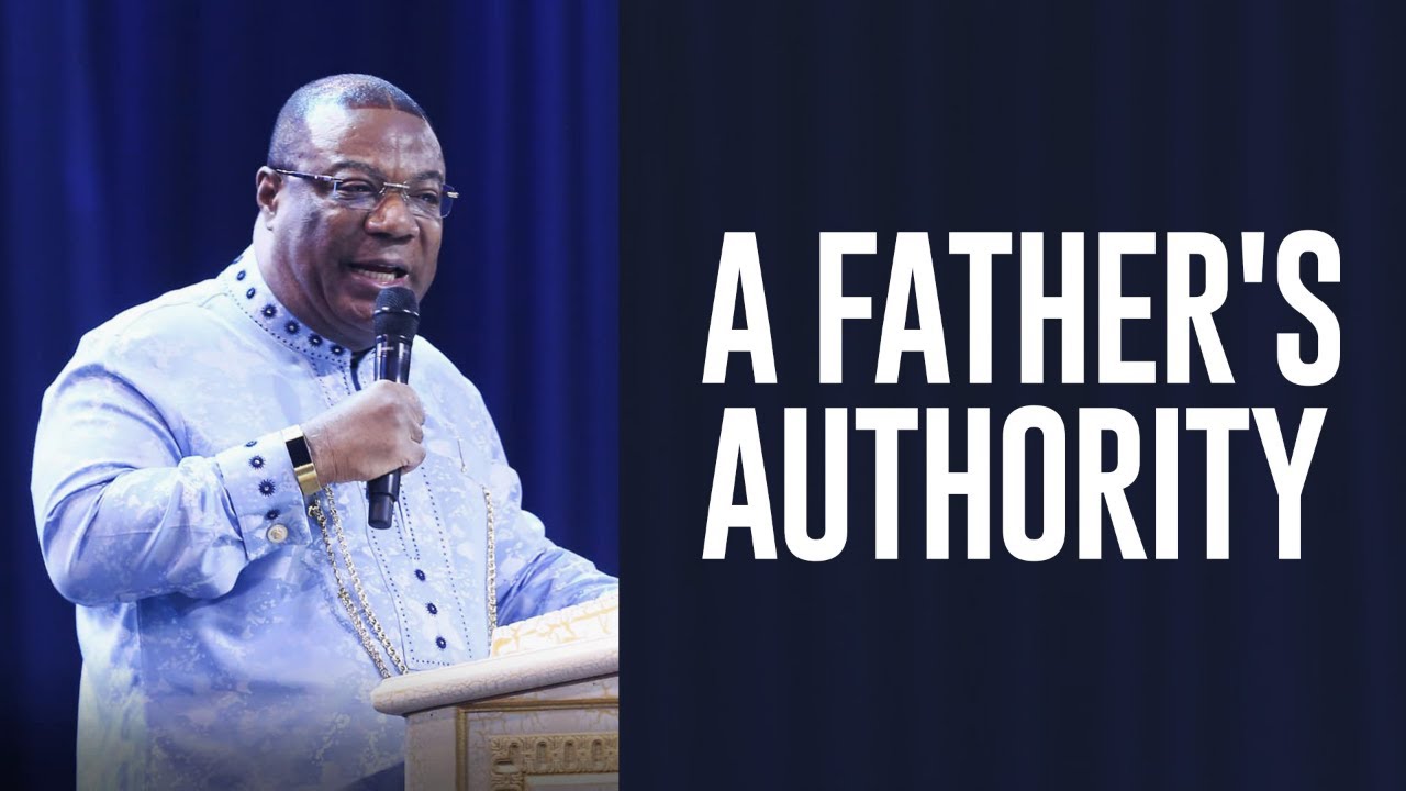 A Father’s Authority | Archbishop Duncan-Williams