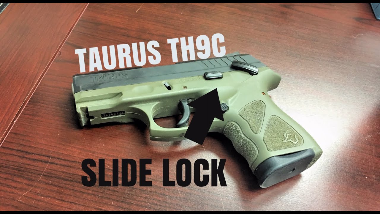 Taurus TH9C Slide Lock FIXED