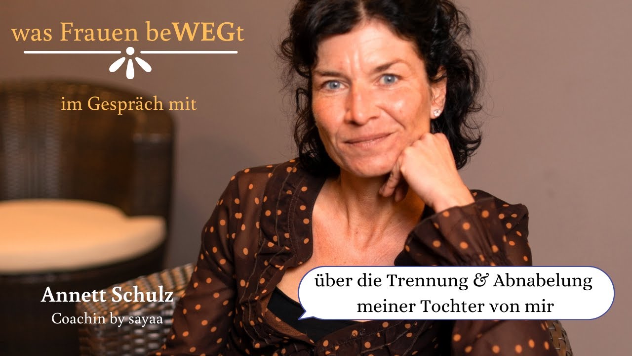 wenn sich Kinder von den Eltern abwenden | Erfahrungsbericht | Interview mit Annett Schulz