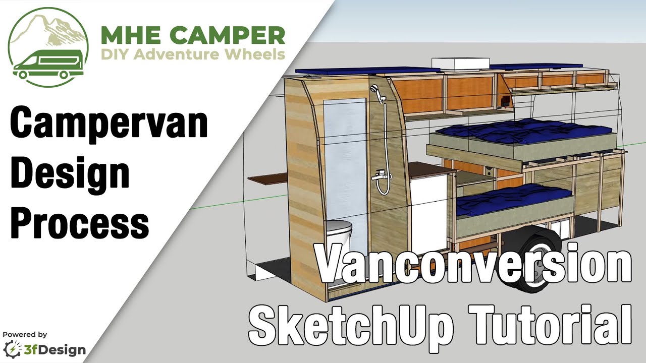 Campervan Conversion Design Proces Excel & Sketchup Tutorial