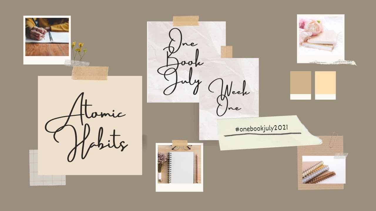 One Book July Week One - Atomic Habits Readalong