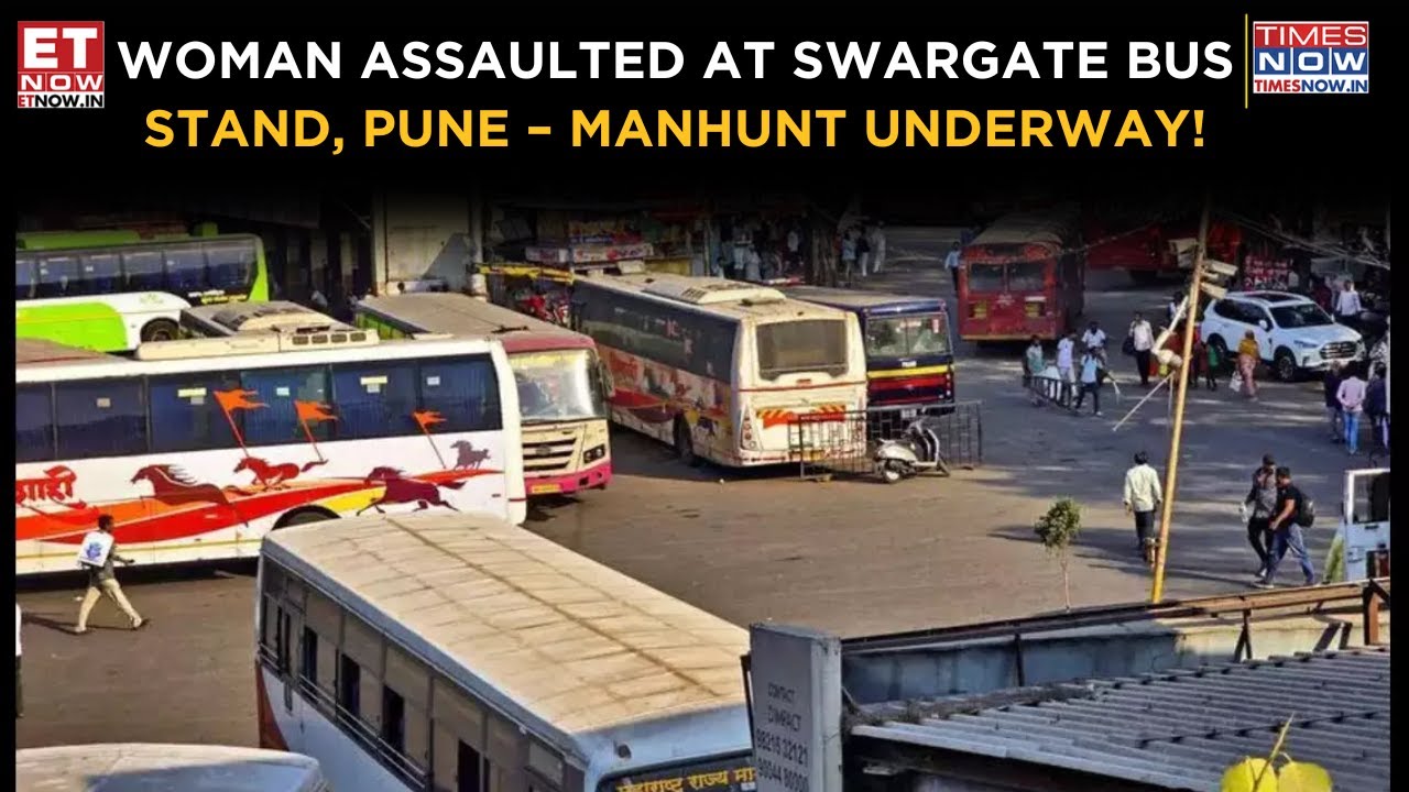 Shocking Assault At Swargate Bus Stand:26-Year-Old Woman Attacked In Pune, Police Search For Suspect