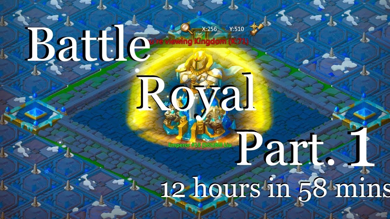 Lords Mobile : BATTLE ROYAL Part .1 ( 2/12/2017 )