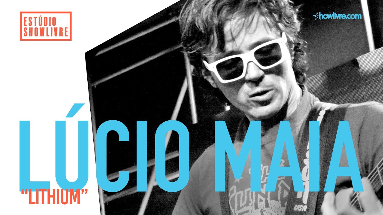 Lúcio Maia - Lithium - Ao Vivo no Estúdio Showlivre 2019