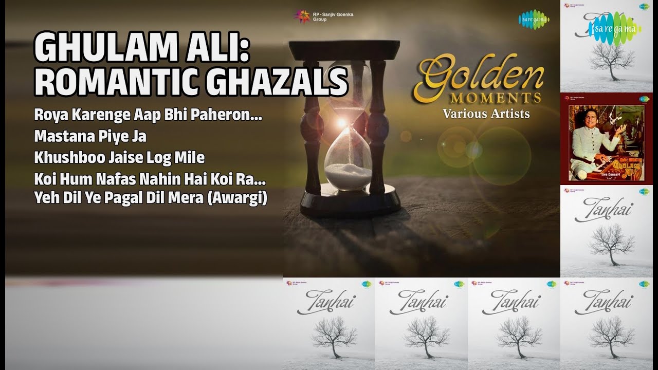 ग़ुलाम अली: रोमांटिक ग़ज़लें | Ghulam Ali Songs | Roya Karenge Aap Bhi Paheron Ki Tarah