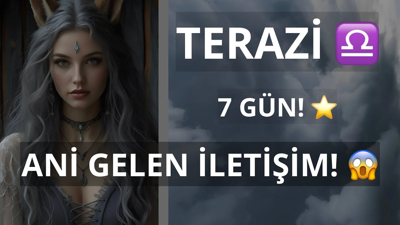 TERAZİ BURCU ♎️ 7 GÜN! ANİ GELEN İLETİŞİM! 