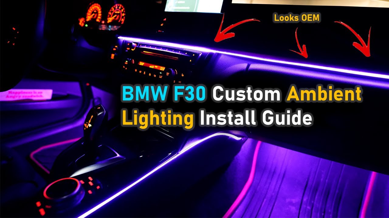 BMW CUSTOM AMBIENT LIGHTING INSTALL GUIDE (STEP BY STEP)