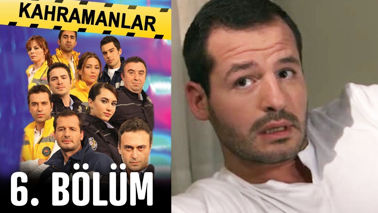 Kahramanlar 6. Bölüm