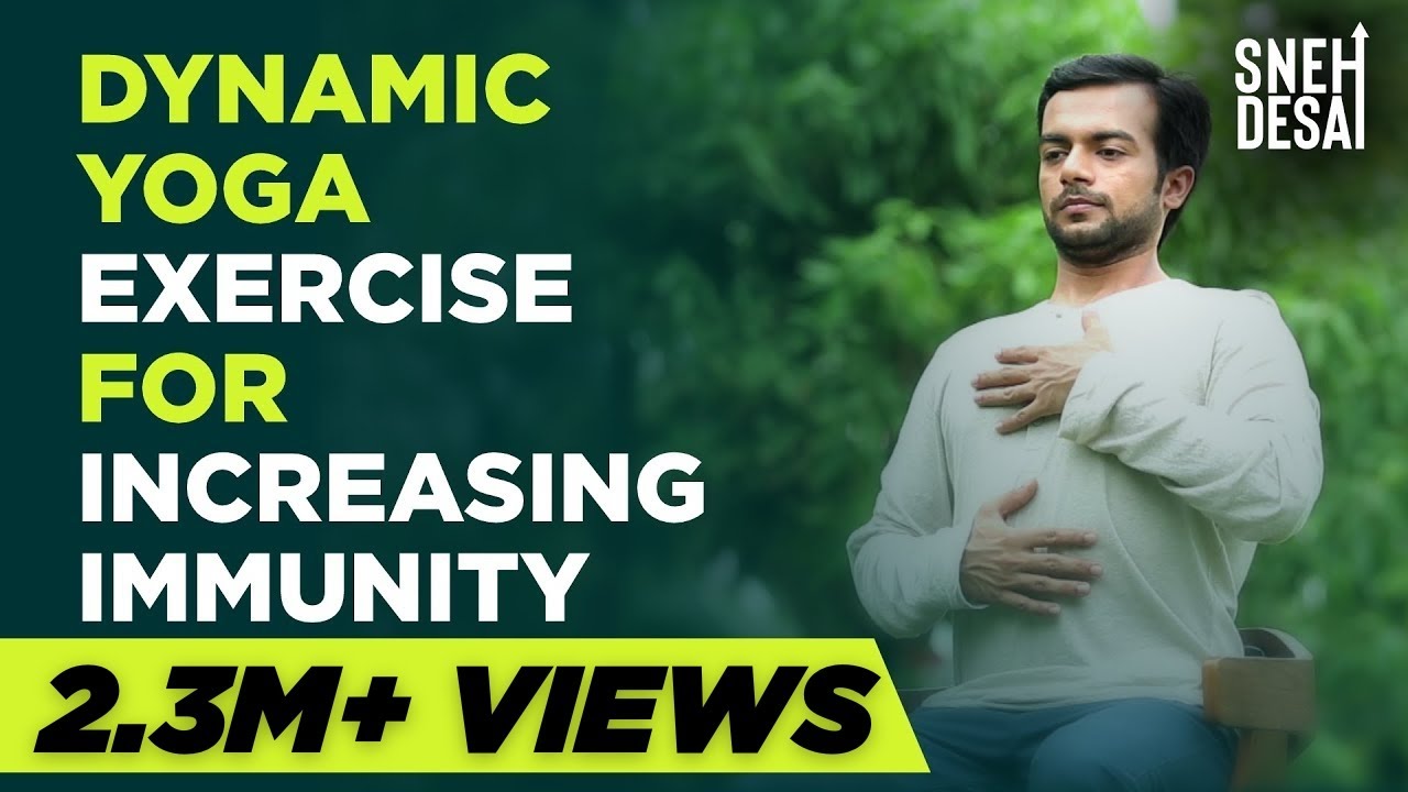 Dynamic Yoga Exercise for Increasing Immunity by Sneh Desai