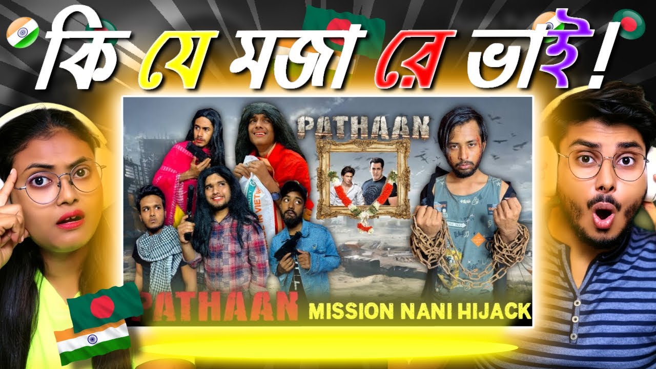 Indian Guys React to Pathaan Mission Nani Hijack | Bangla Funny Video | Omor On Fire | It's Omor |