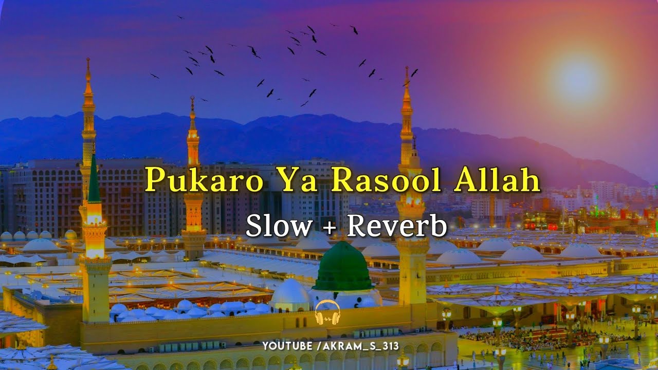 😍 Pukaro ya Rasoolallah || 🎧 slowed+reverb Naat | ❤ Eid Milad Un nabi Naat 2024/1446
