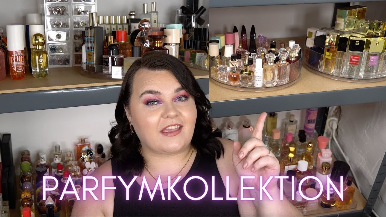MIN PARFYMKOLLEKTION - jag har flera hundra!