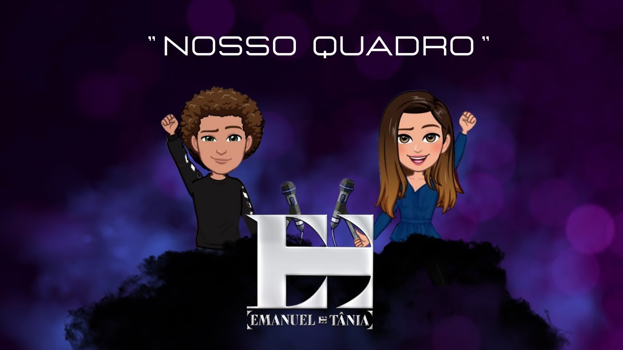 Nosso Quadro  -  Emanuel & Tânia