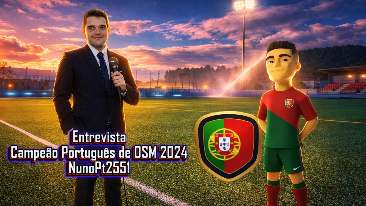 Campeão Português de OSM de 2024: Entrevista com NunoPt2551