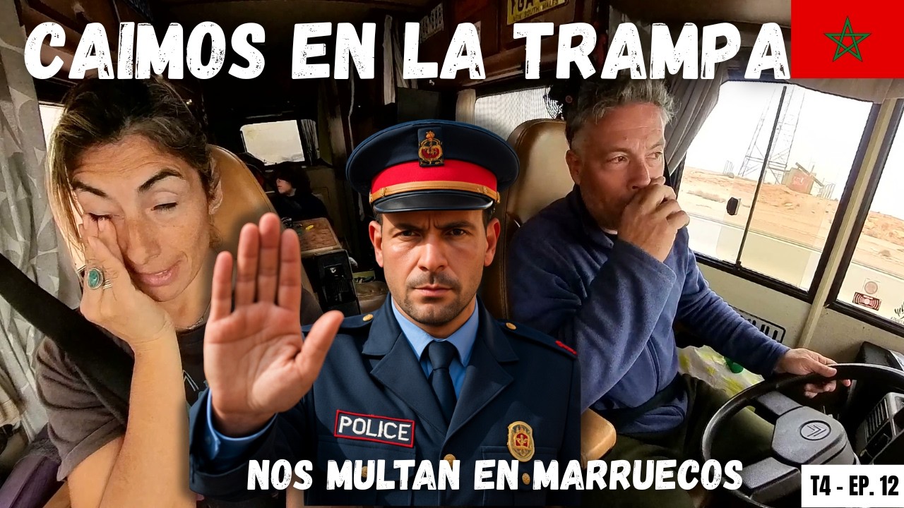 🚨¿NOS TIMARON? 👮‍♂️ Multa injusta en Marruecos por exceder SÓLO 3 KM la velocidad!  (T4 E11)