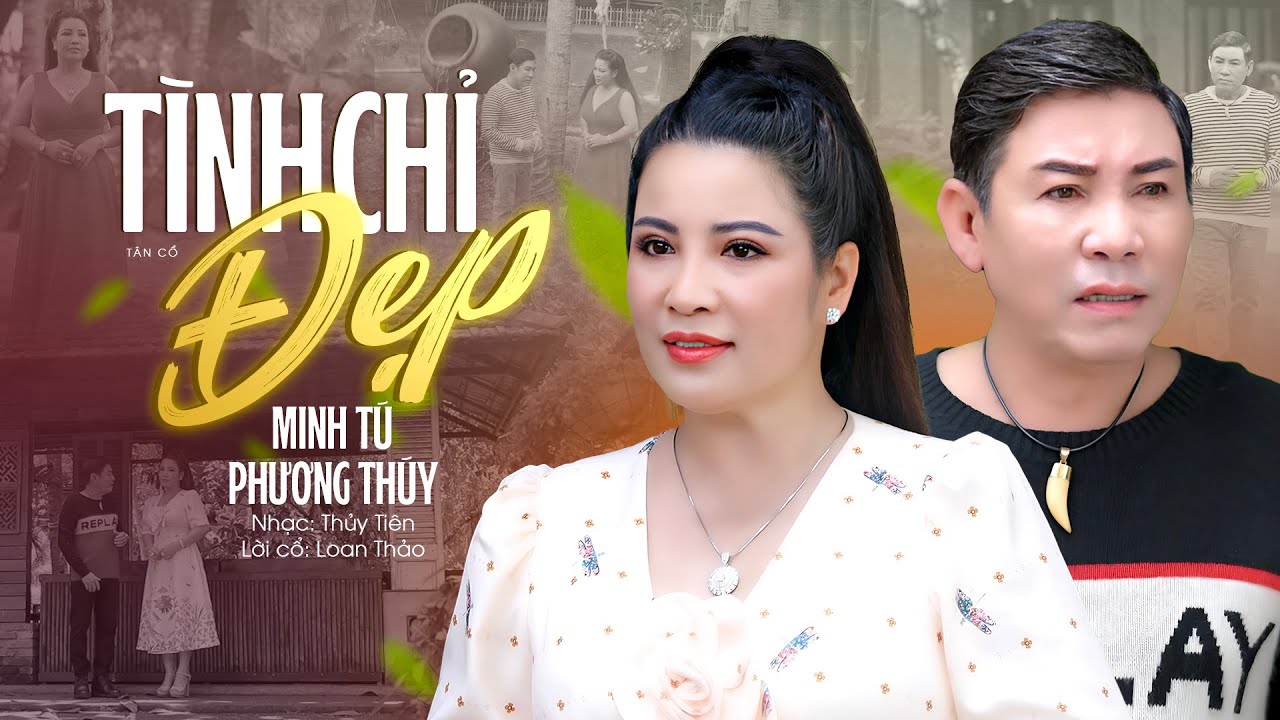 Tân Cổ Mới Nhất 2023 Nghe Đến Đâu Tê Tái Đến Đấy ✔ Tình Chỉ Đẹp - Minh Tú x Phương Thúy