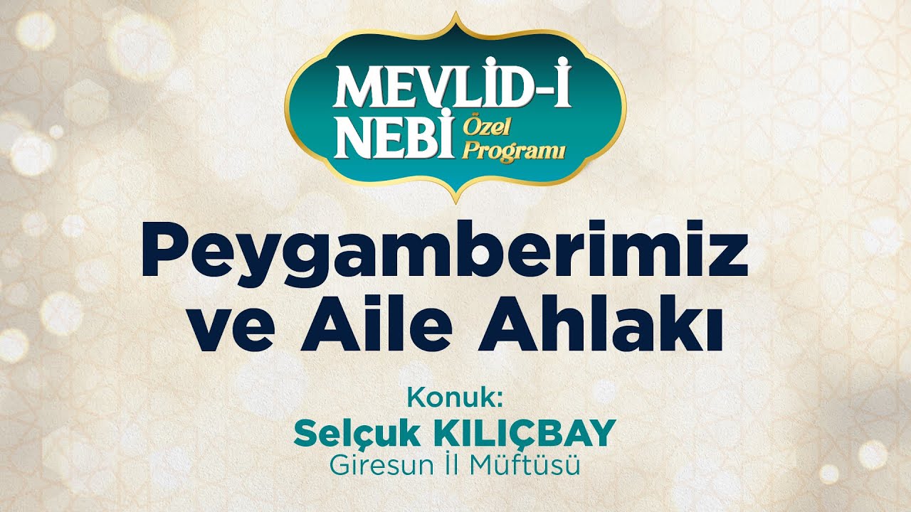 Peygamberimiz ve Aile Ahlakı