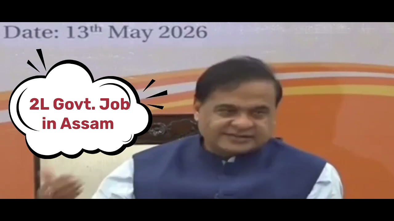 Assam CM  Promises 2 Lakhs Govt. Job in Assam | On 13th May Himanta Biswa Sarma Sir Promises 2L Job😱
