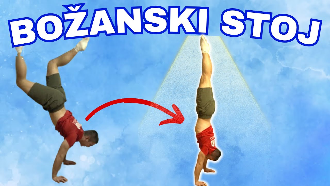 Ako želiš naučiti Stoj na rukama - pogledaj ovaj video!