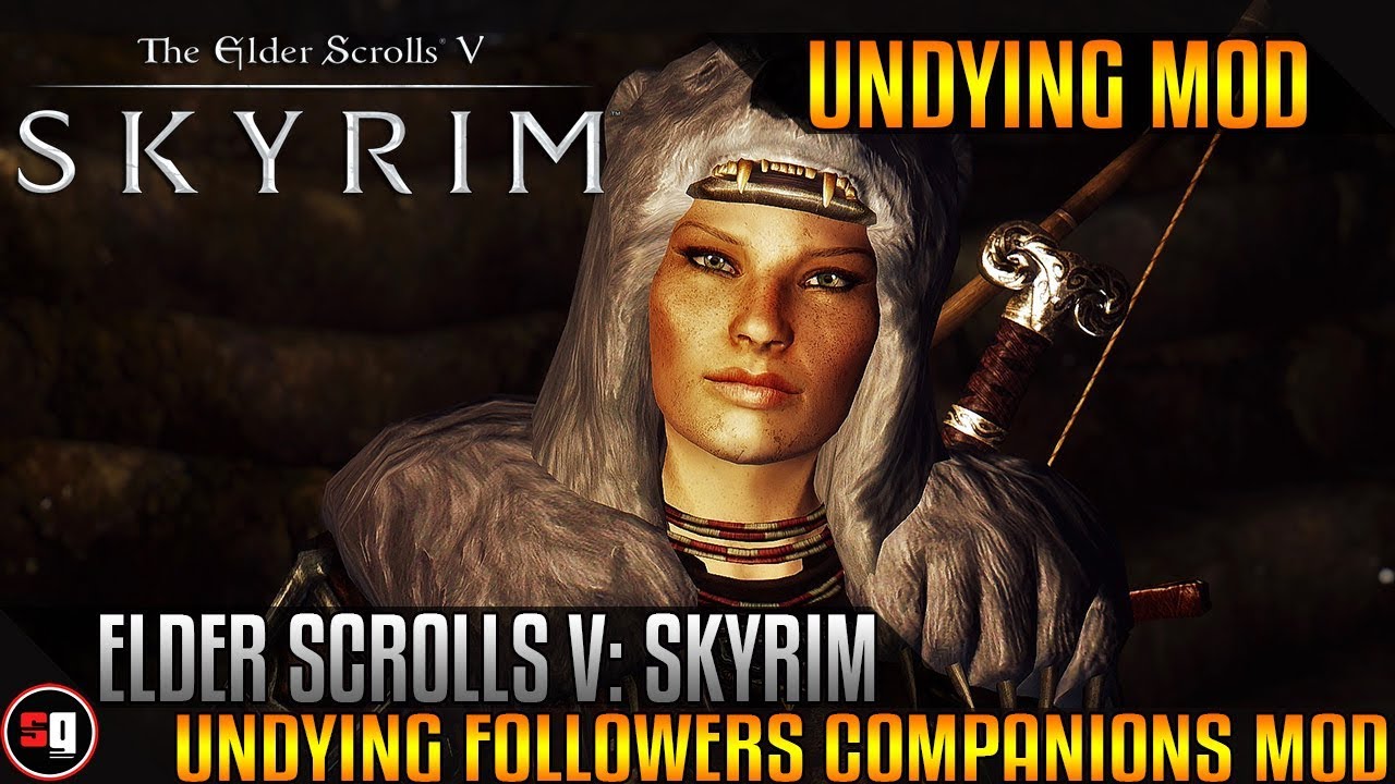 The Elder Scrolls V: Skyrim - Undying Followers/Companions Mod